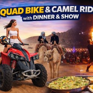 Quad Bike & Camel Ride with Dinner & Show – Sharm El Sheikh